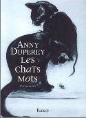 Les chats-mots (textes choisis) d'Anny Duperey - Cliquer pour agrandir l'image et voir le verso